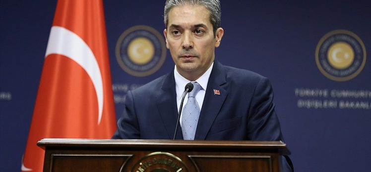 Dışişleri Bakanlığı Sözcüsü Aksoy: AB’nin keyfi ve aceleci açıklamaları büyük talihsizlik