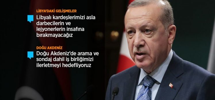 Cumhurbaşkanı Erdoğan: Darbeci Hafter’i destekleyerek Libya’yı kan ve gözyaşına boğanları tarih elbette yargılayacaktır