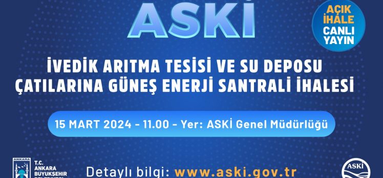 ASKİ, İVEDİK POMPA İSTASYONU’NA ÇATI TİPİ GÜNEŞ ENERJİ SANTRALİ KURMAK İÇİN DÜĞMEYE BASTI