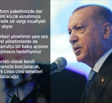 Erdoğan: Ekonomik reform paketimiz, Türkiye’yi geleceğe güvenle taşıyacak, somut ve çözüm odaklı politikalar içeriyor